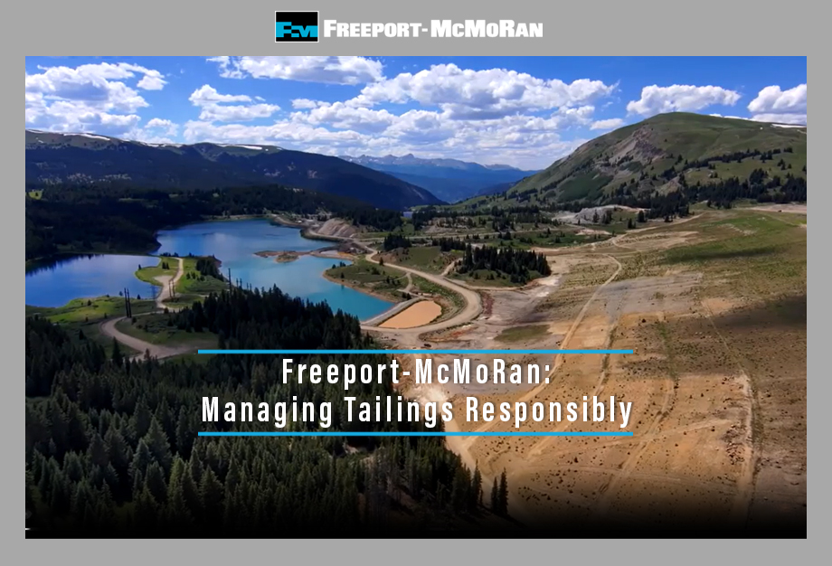 Freeport-McMoRan: 
Managing Tailings Responsibly 